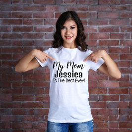 Mi Mamá Es La Mejor Camiseta Personalizada De La H