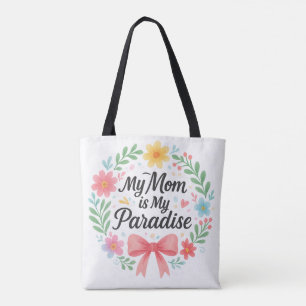 "Mi mamá es mi paraíso" Bolsa de Tote - Amor que v