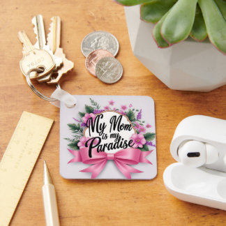 "Mi Mamá es Mi Paraíso" – Llavero Elegante de Acrí