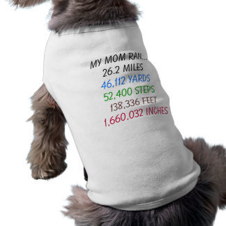 Mi mamá mandó una camisa de perro de 26.2 millas