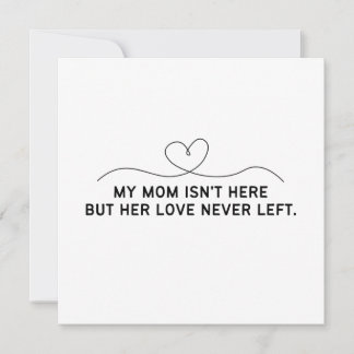 Mi mamá no está aquí pero su amor nunca se fue.