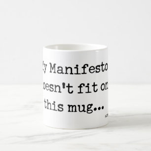 Mi manifiesto no cabe la taza