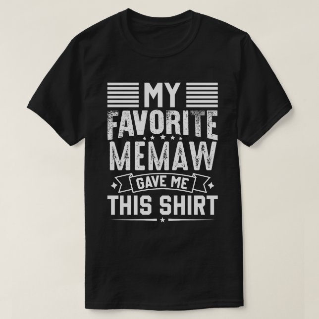 Mi MEMAW favorito me dio esta camiseta (Diseño del anverso)