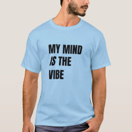 Mi Mente Es La Vibra - Camiseta de Declaración Aud