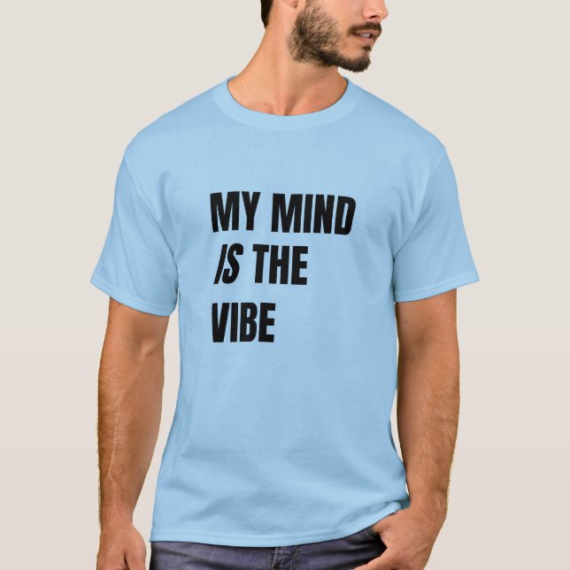 Mi Mente Es La Vibra - Camiseta de Declaración Aud (Anverso)