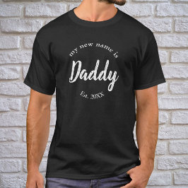 Mi nuevo nombre es papá, nuevo papá, con camiseta 