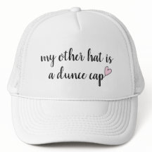 Mi otro Gorra es un sombrero de Humor de Dunce Cap
