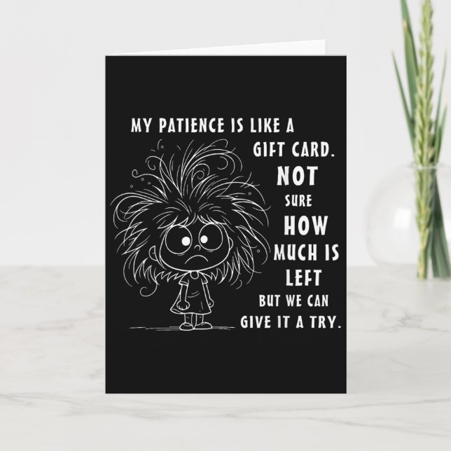 Mi paciencia es básicamente como una tarjeta de re (Anverso)