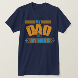 Mi Papá Es Mi Héroe Camiseta – Mejor Papá de Todos