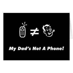 Mi papá no es un teléfono