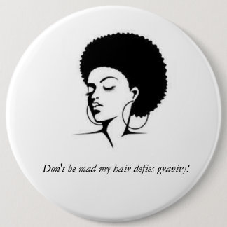Mi pelo desafía el botón de la gravedad