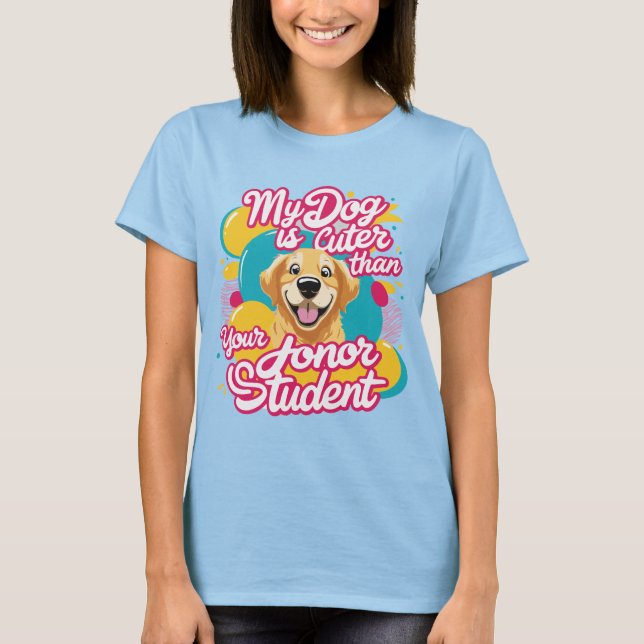 Mi perro es más lindo que tu camiseta de estudiant (Anverso)