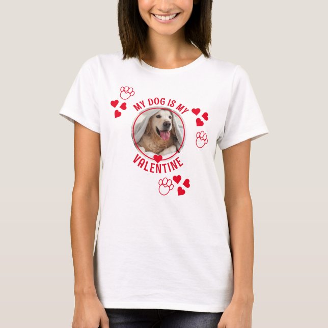 MI PERRO ES MI Camiseta fotográfica DE VALENTINE (Anverso)