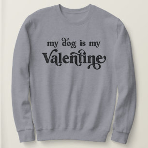 Mi perro es mi sudadera de San Valentín