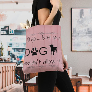 Mi perro no lo dejaría llevar la bolsa