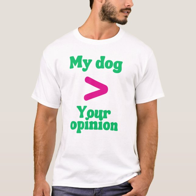 Mi Perro > Tu Opinión Camiseta – Dueña de Perro Sa (Anverso)