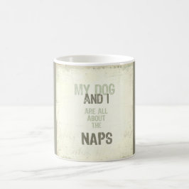 Mi perro y yo estamos todo sobre la taza de las