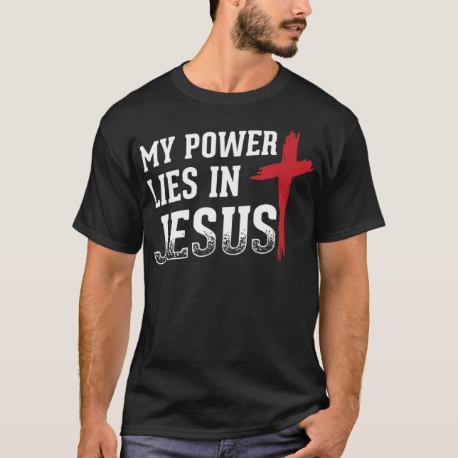 Mi Poder Está En Jesús Cruzando La Camiseta Cristi (Anverso)