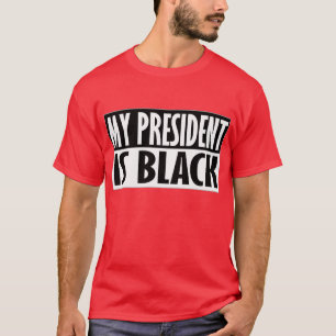 Mi presidente es negro — camiseta