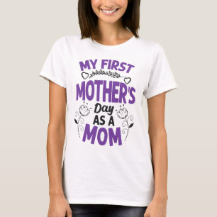 Mi primer Día de la Madre como camiseta de mamá