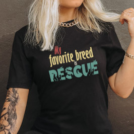 Mi Raza Favorita Es El Tee De Rescate - Camisa De 