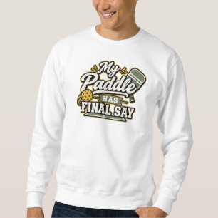 Mi Remo Tiene la Última Palabra   Sudadera con Cap