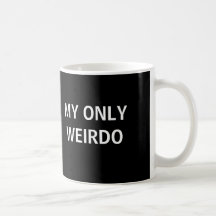Mi solamente taza del weirdo
