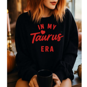 mi sudadera de la era Tauro, regalo de cumpleaños