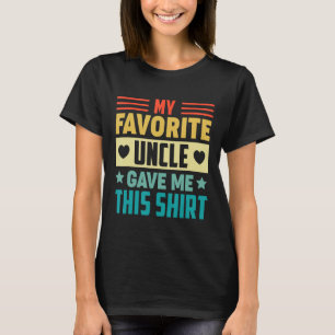 Mi tío favorito me dio esta camiseta para el sobri