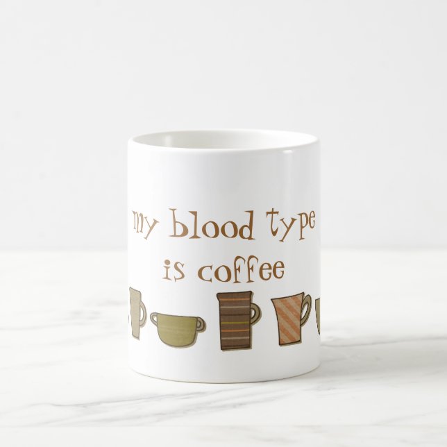 Mi tipo de sangre es café Taza (Centro)