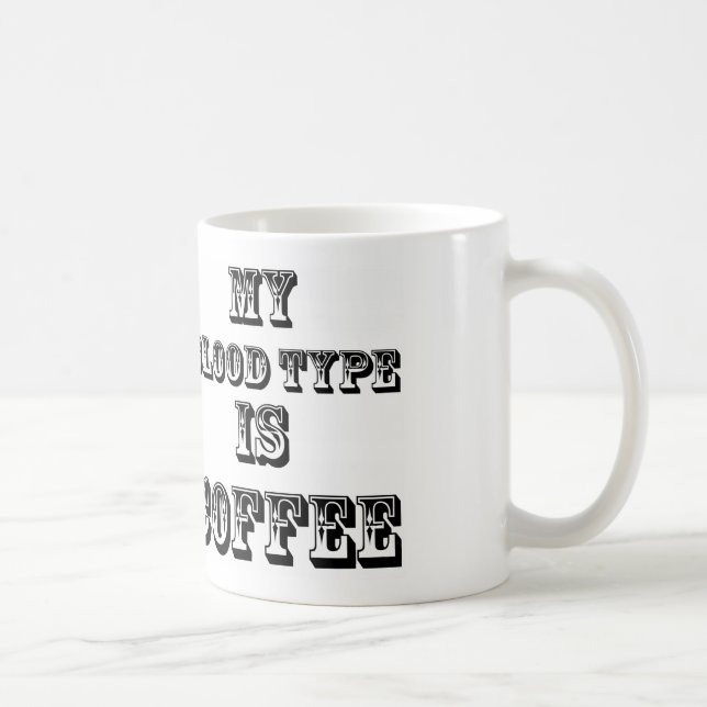 mi tipo de sangre es taza de café (Derecha)