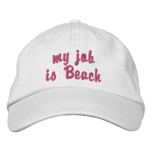 "mi trabajo es la playa", gorra de béisbol bordada