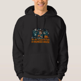 Mi trabajo es más aterrador que una sudadera de ca