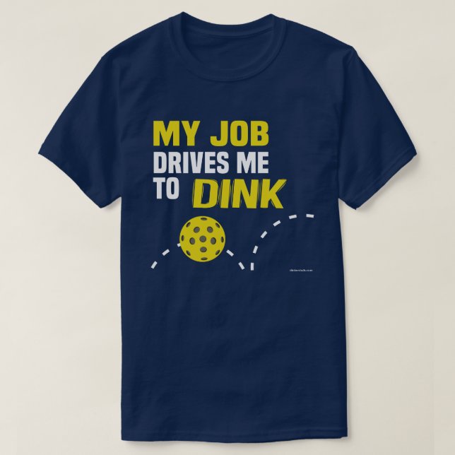 "Mi trabajo me conduce a la camisa de Dink" (Diseño del anverso)