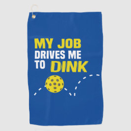 "Mi trabajo me conduce a la toalla de Dink"