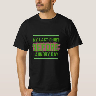 mi última camisa antes del día de la lavandería
