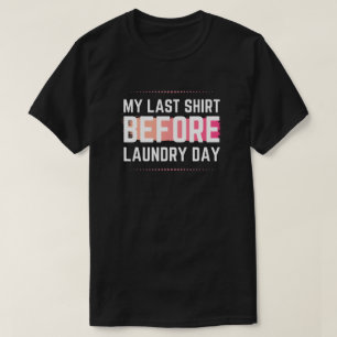 Mi última camiseta graciosa