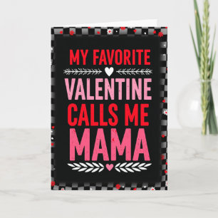 Mi Valentín Favorito Me Llama Tarjeta de Mamá