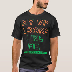 Mi vicepresidente se parece a mi camiseta Señora v