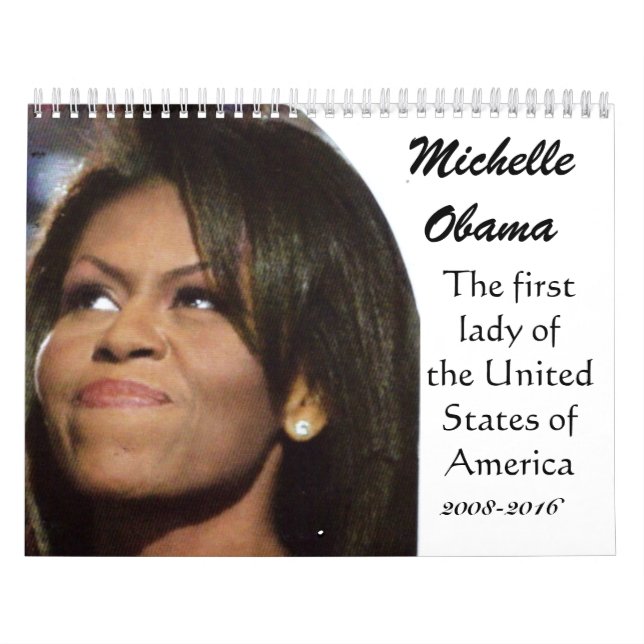 MICHELLE OBAMA, calendario AMERICANO DE LA PRIMERA (Tapa)