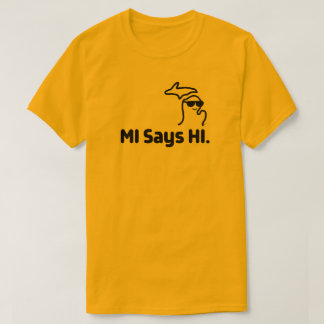 Michigan - MI dice que HI™ es una camiseta de gran