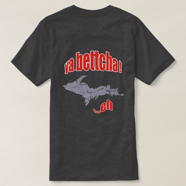 Michigan Yooper Ya Bettcha Mens Camiseta Básica Os (Reverso del diseño)