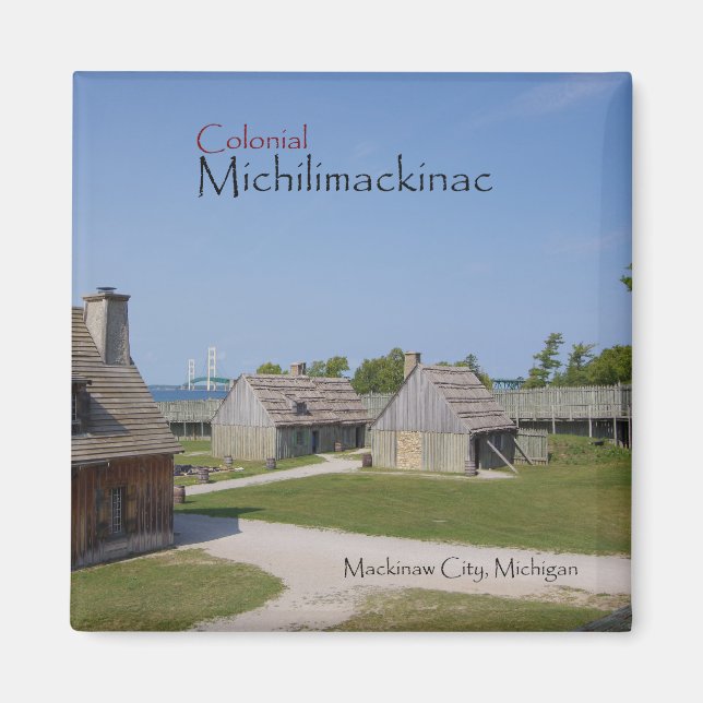 Michilimackinac colonial con imán puente (Frente)
