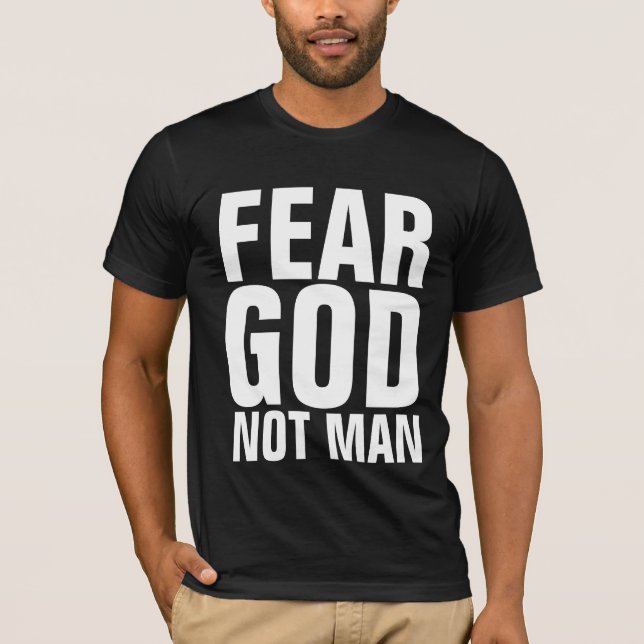 MIEDO A DIOS NO HOMBRE, camiseta cristiana (Anverso)