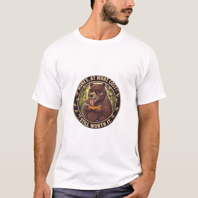 Miel, ¿a qué precio? Camiseta divertida de oso con (Anverso)