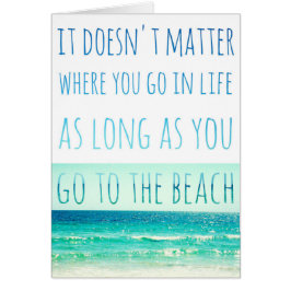 Mientras vayas a la tarjeta de playa