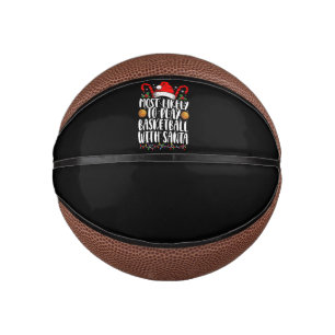 Mini Balón De Baloncesto Más Probable De Jugar Baloncesto Con Santa Xmas