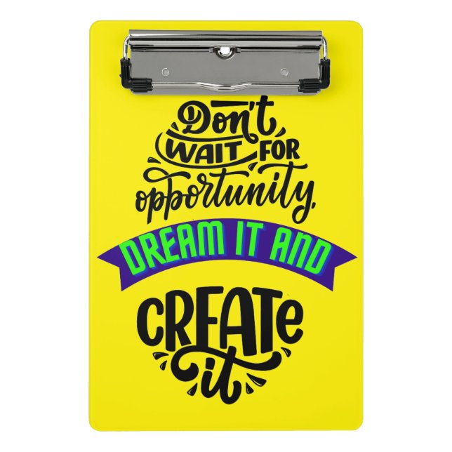 Minicarpeta De Pinza no esperes la oportunidad soñar y crearla (Anverso)