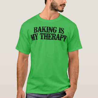 Mínimo Funny Baking Es Mi Camiseta Terapéutica