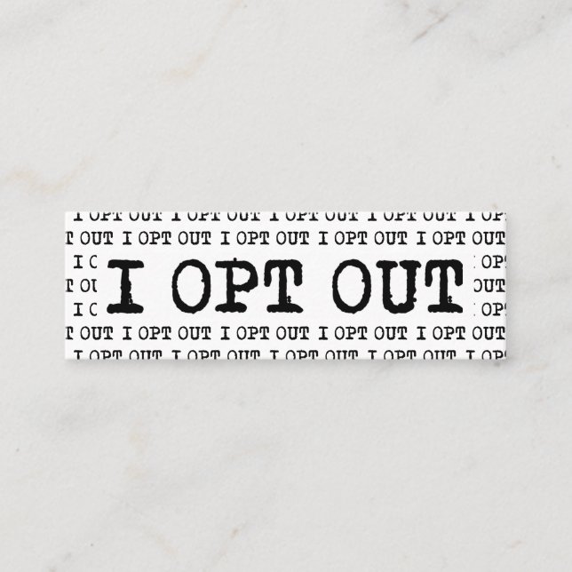 Minitarjeta De Visita OPT OUT T-Shirt (Anverso)